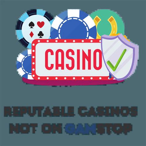 reputable casinos not on gamstop